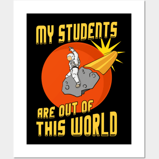 My Students Are Out Of This World Teacher Posters and Art